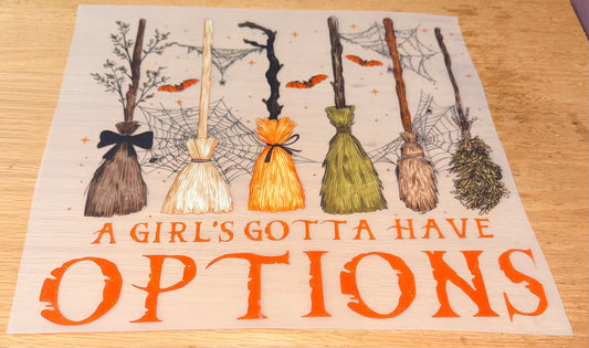 A Girl's Gotta Have Options