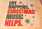 Life Happens Christmas Music Helps