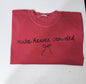 2XL Make Heaven Crowded Crimson Completed Imperfect Shirt