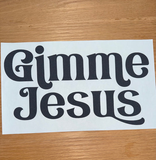 Gimme Jesus