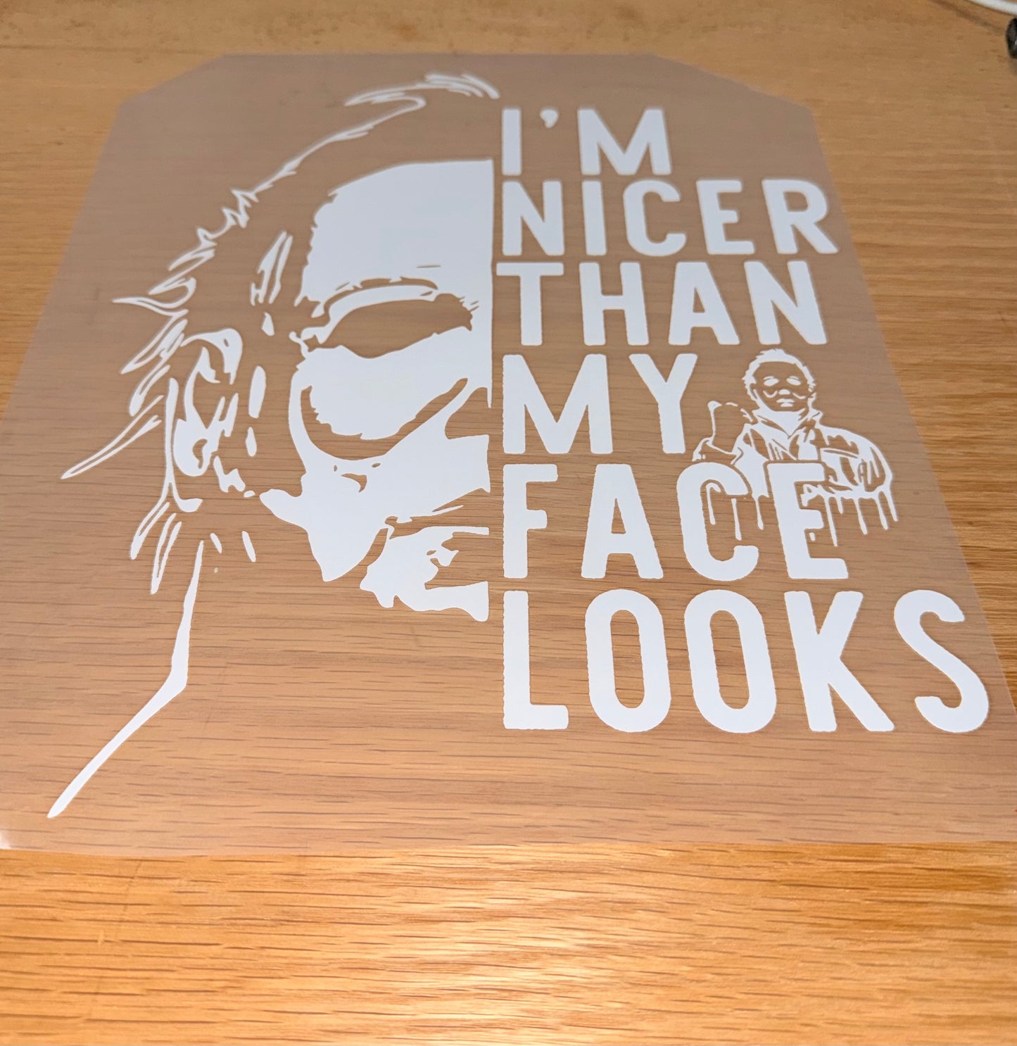I'm Nicer Than my face looks