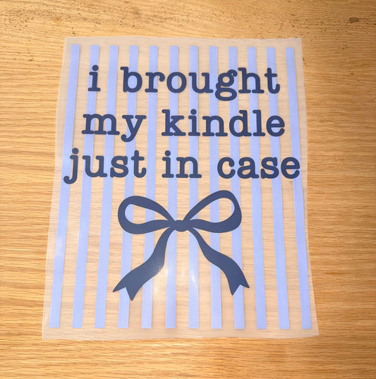 I Brought My Kindle