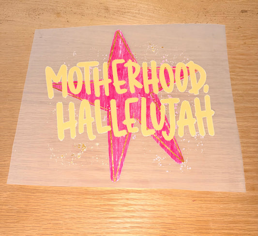 Motherhood Hallelujah