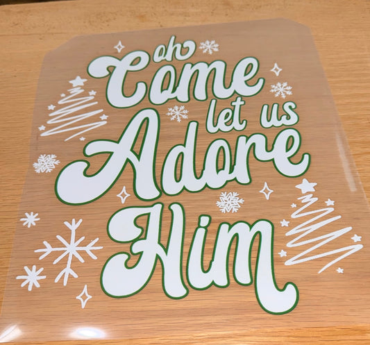 Oh Come Let Us Adore Him
