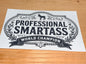 Professional Smartass