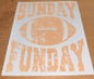Sunday Funday Football Print