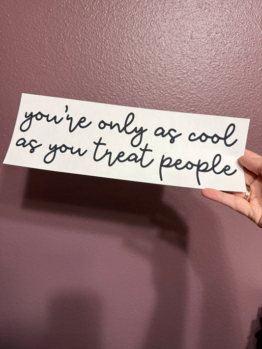 You're only as cool